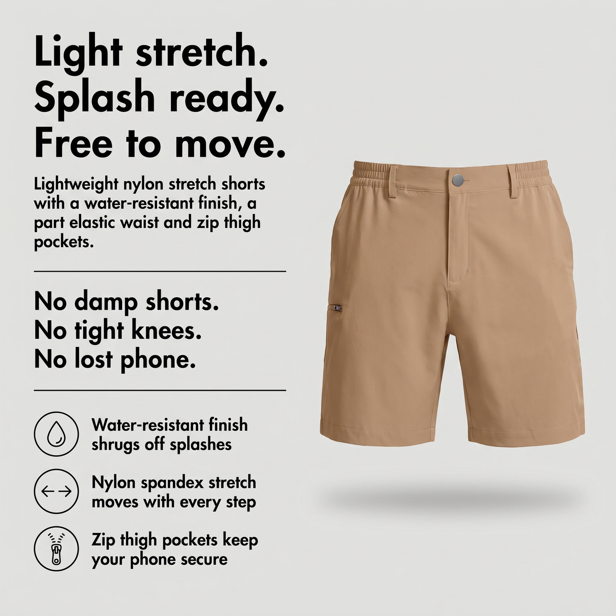Quick dry stretch shorts with water-resistant finish, part elastic waist and zip thigh pockets